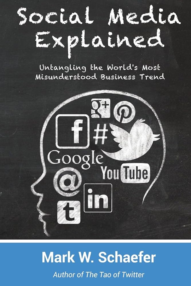 Social Media Explained: Untangling the World's Most Misunderstood Business Trend cover image