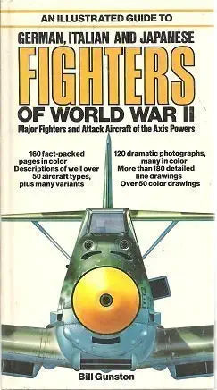 Illustrated Guide to German, Italian and Japanese Fighters of World War II cover image
