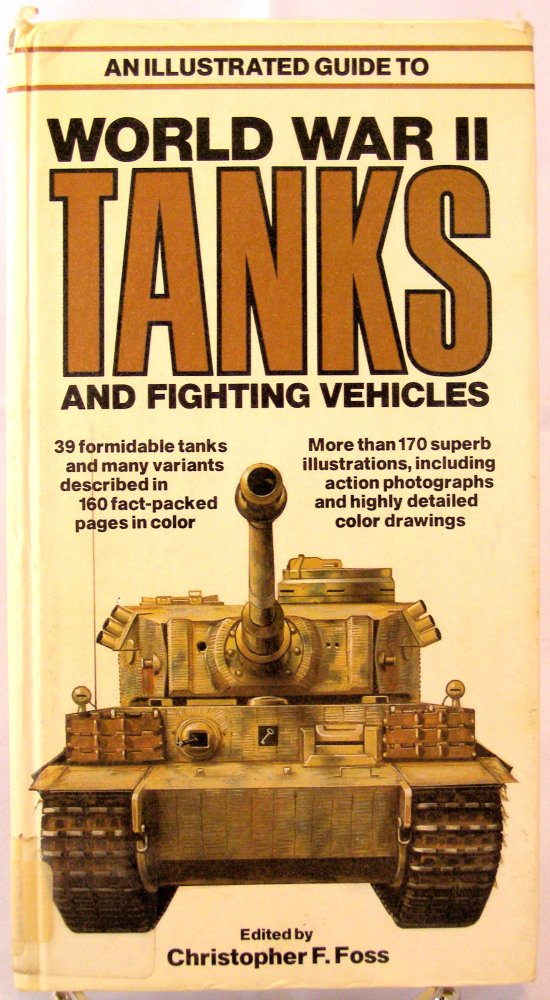 Illustrated Guide to World War II Tanks and Fighting Vehicles cover image
