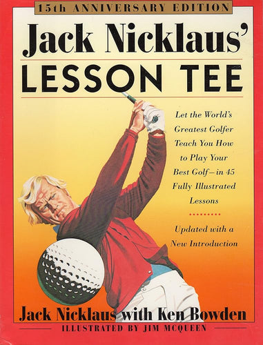 Jack Nicklaus' Lesson Tee: 15th Anniversary Edition cover image