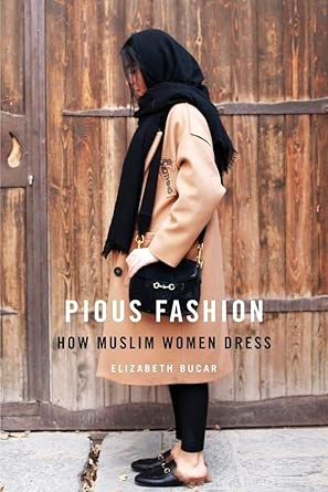 Pious Fashion: How Muslim Women Dress cover image