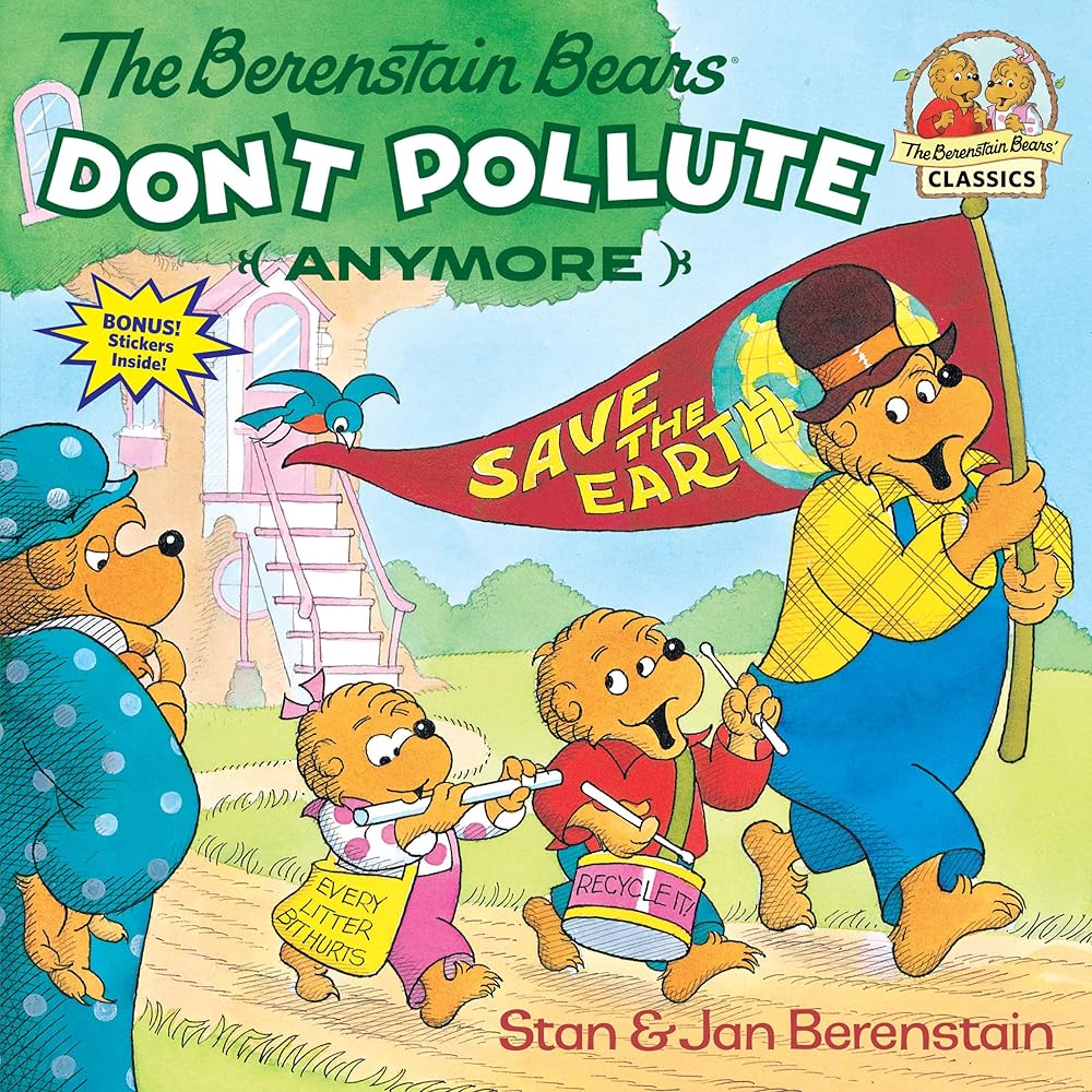 The Berenstain Bears Don't Pollute (Anymore) cover image