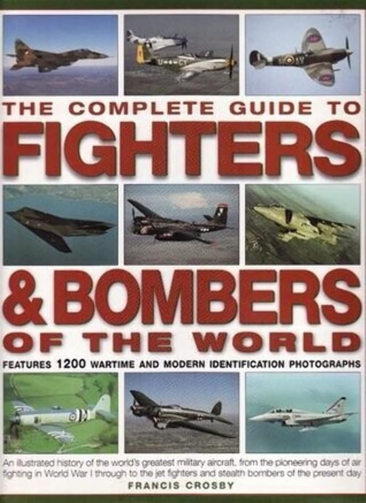 The Complete Guide to Fighters and Bombers of the World cover image