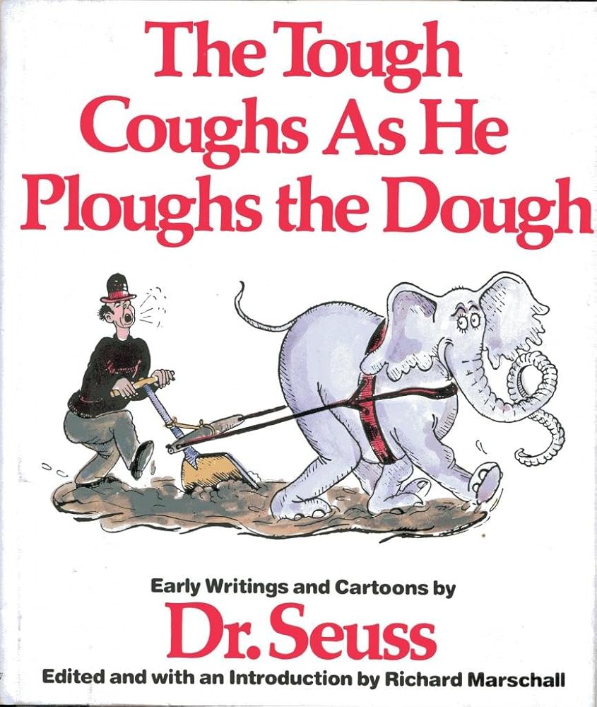 Tough Coughs As He Ploughs the Dough: Early Writings and Cartoons cover image