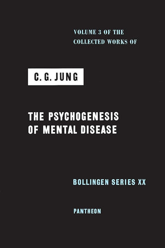 The Psychogenesis of Mental Disease (Collected Works of C.G. Jung, Volume 3) cover image