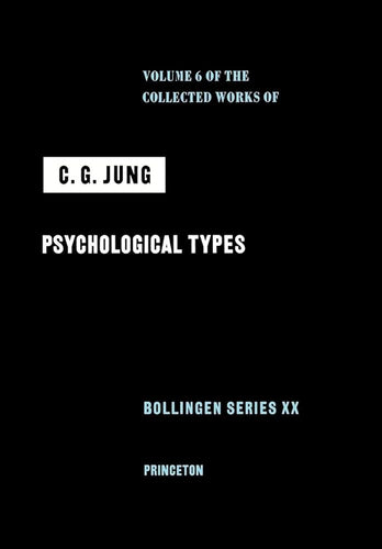 Psychological Types (Collected Works of C.G. Jung, Volume 6) cover image