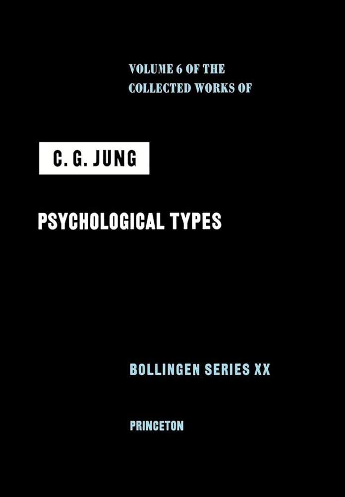 Psychological Types (Collected Works of C.G. Jung, Volume 6) cover image
