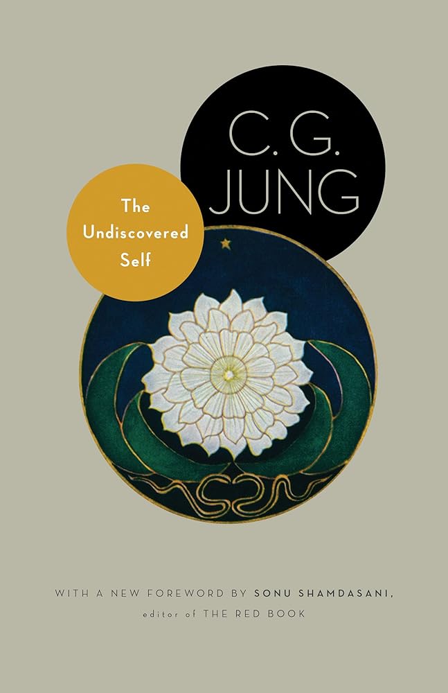 The Undiscovered Self: With Symbols and the Interpretation of Dreams (Jung Extracts, 31) cover image