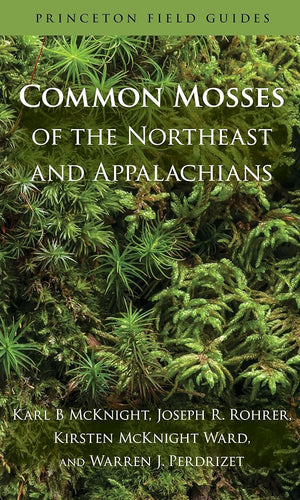 Common Mosses of the Northeast and Appalachians (Princeton Field Guides) cover image