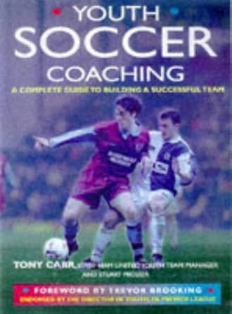 Youth Soccer Coaching: A Complete Guide to Building a Successful Team cover image