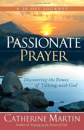 Passionate Prayer: Discovering the Power of Talking with God cover image