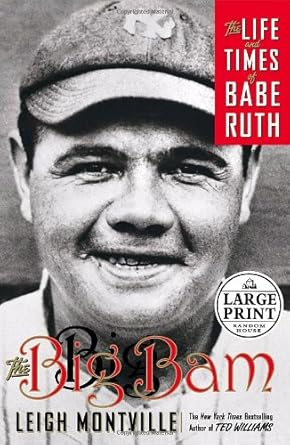 The Big Bam: The Life and Times of Babe Ruth (Random House Large Print) cover image