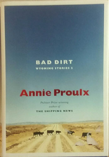 Bad Dirt: Wyoming Stories 2 cover image