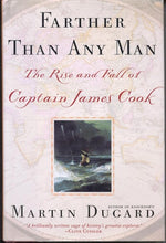 Load image into Gallery viewer, Farther Than Any Man: The Rise and Fall of Captain James Cook cover image
