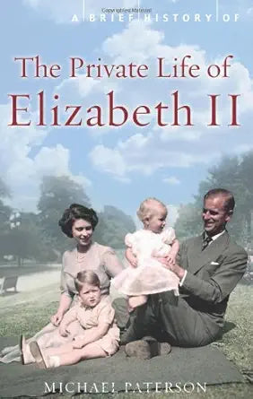 A Brief History of the Private Life of Elizabeth II cover image