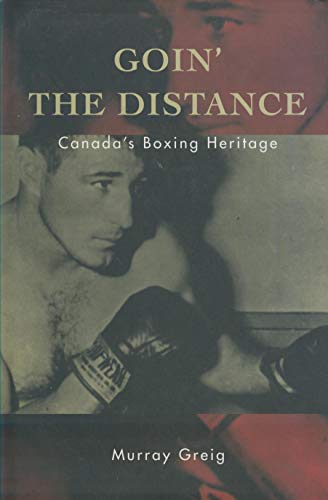 Goin' the distance: Canada's boxing heritage