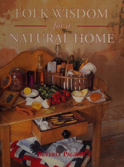 Folk Wisdom for a Natural Home