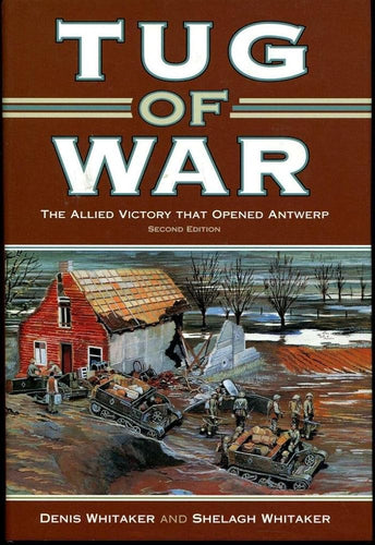 Tug of War: The Allied Victory That Opened Antwerp cover image