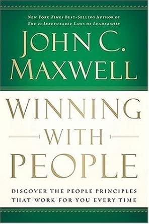 Winning with People: Discover the People Principles that Work for You Every Time cover image