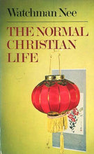 Load image into Gallery viewer, The Normal Christian Life
