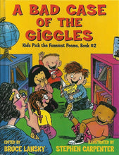 Load image into Gallery viewer, A bad case of the giggles: Kids' favorite funny poems cover image
