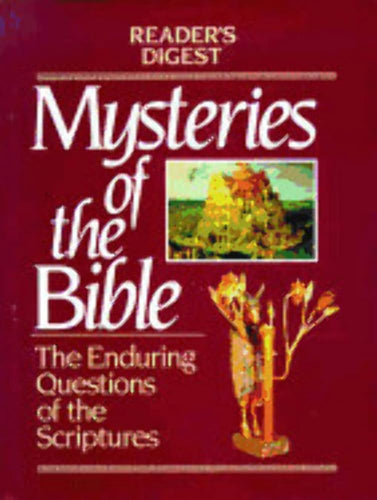 Mysteries of the Bible: The Enduring Questions of the Scriptures (Reader's Digest) cover image