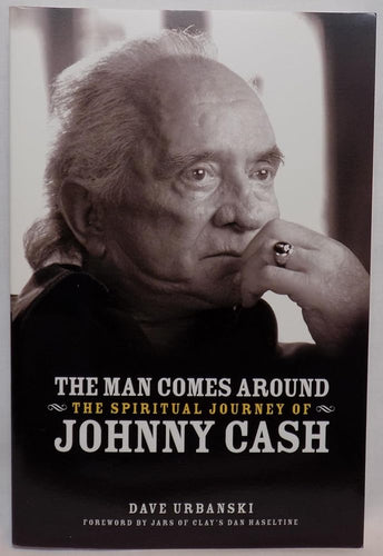 The Man Comes Around: The Spiritual Journey of Johnny Cash cover image