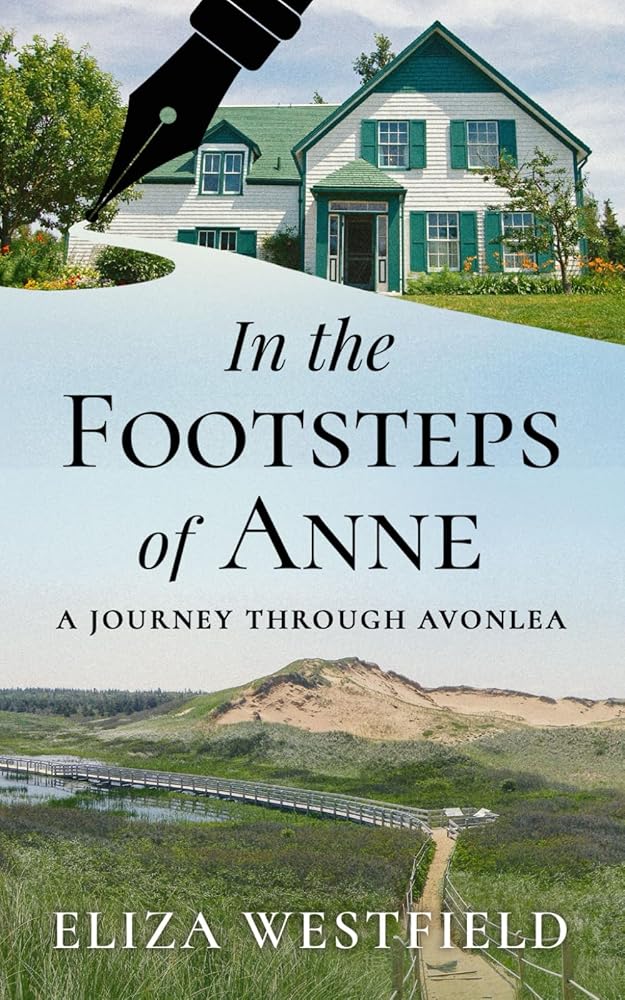 In the Footsteps of Anne: A Journey Through Avonlea (HerStory Travels: In the Footsteps of Literary Heroines) cover image
