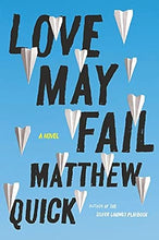 Load image into Gallery viewer, Love May Fail cover image
