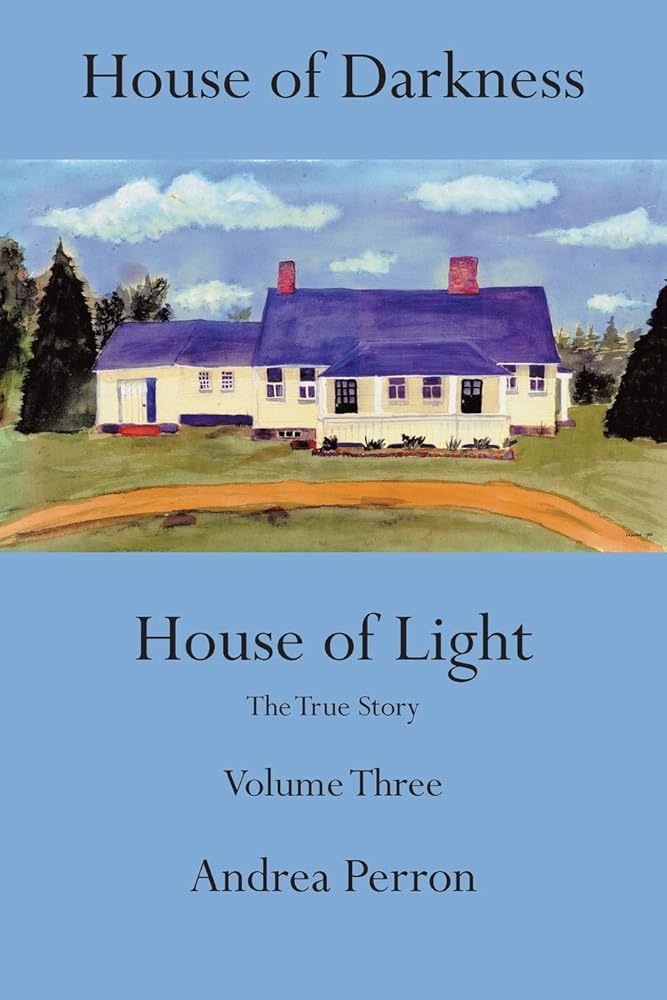 House of Darkness House of Light: The True Story Volume Three cover image