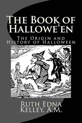 The Book of Hallowe'en: The Origin and History of Halloween cover image