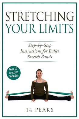 Stretching Your Limits: 30 Step by Step Stretches for Ballet Stretch Bands cover image