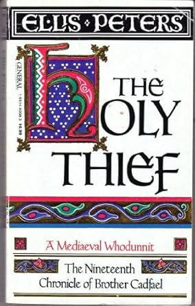Holy Thief, The - The Ninetheenth Chronicle of Brother Cadfael cover image