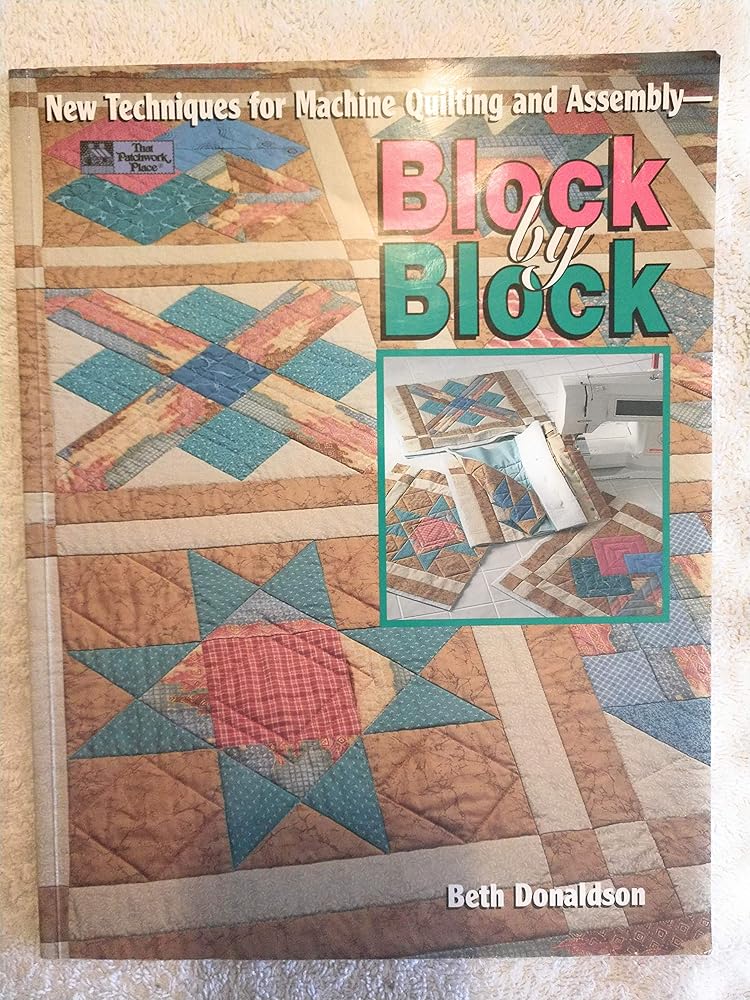 Block by Block: New Techniques for Machine Quilting and Assembly cover image