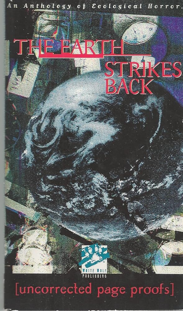 The Earth Strikes Back: An Anthology of Ecological Horror cover image