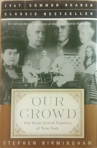 Our Crowd: The Great Jewish Families of New York cover image