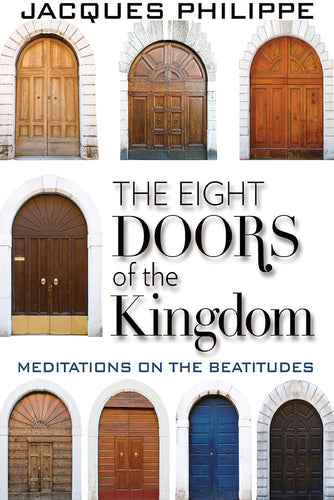 The Eight Doors of the Kingdom: Meditations on the Beatitudes [Paperback] cover image