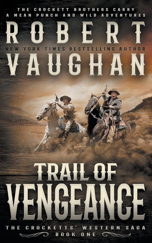 Trail of Vengeance: A Classic Western (The Crocketts) cover image