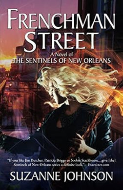 Frenchman Street: A Novel of The Sentinels of New Orleans cover image