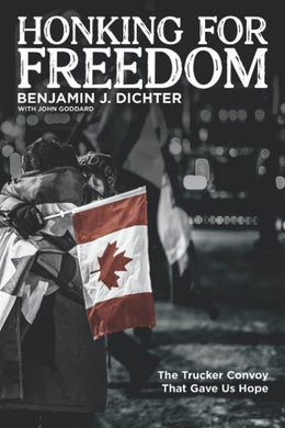 HONKING FOR FREEDOM: The Trucker Convoy That Gave Us Hope cover image