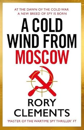 Cold Wind From Moscow: The brand new 2025 thriller from the master of spy fiction cover image