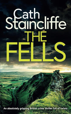 THE FELLS an absolutely gripping British crime thriller full of twists (Detectives Donovan & Young) cover image