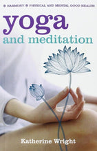 Load image into Gallery viewer, Yoga and Meditation (Mind, body and spirit) cover image

