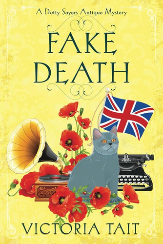 Fake Death: A British Cozy Murder Mystery with a Female Amateur Sleuth (A Dotty Sayers Antique Mystery) cover image