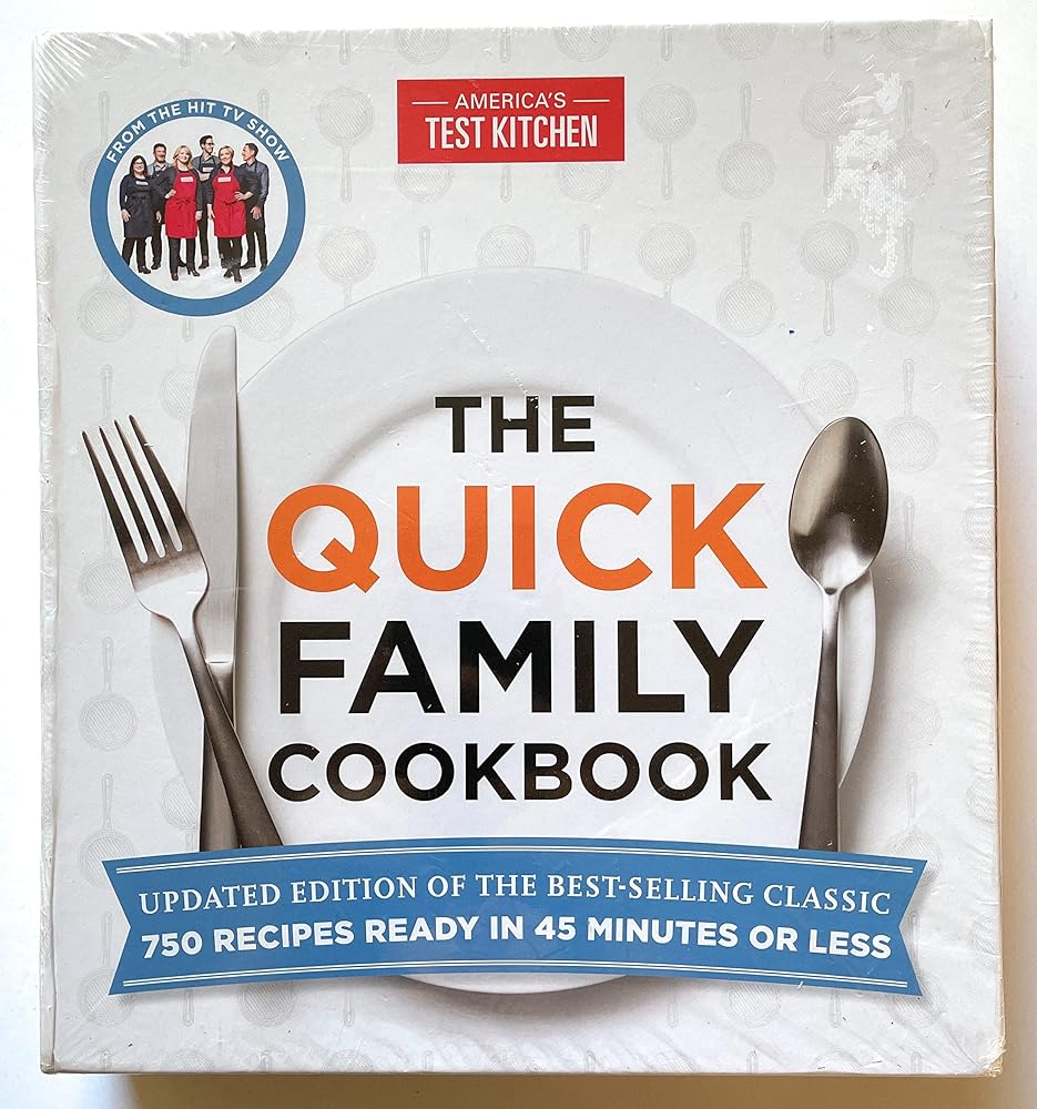 America's Test Kitchen Quick Family Cookbook - Upadated Edition cover image