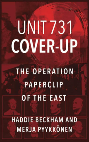 Unit 731 Cover-Up: The Operation Paperclip of the East cover image