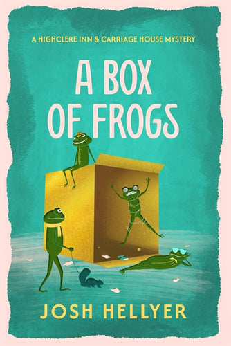 A Box of Frogs: A Highclere Inn & Carriage House Mystery (Highclere Inn & Carriage House Mysteries) cover image