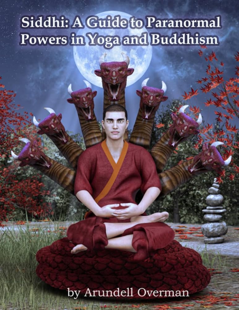 Siddhi: A Guide to Paranormal Powers in Yoga and Buddhism cover image