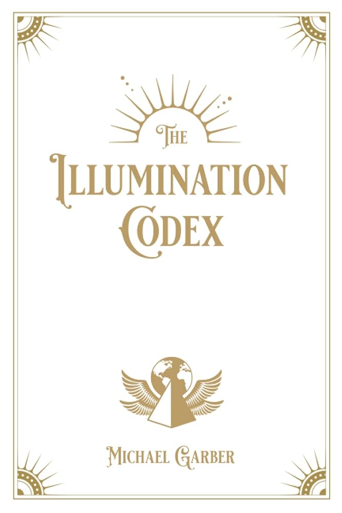 The Illumination Codex: Guidance for Ascension to New Earth cover image