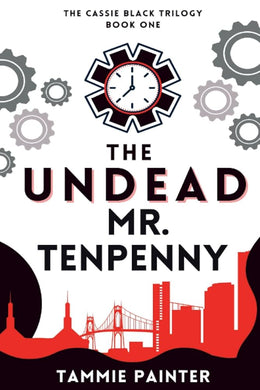 The Undead Mr. Tenpenny: The Cassie Black Trilogy, Book One cover image